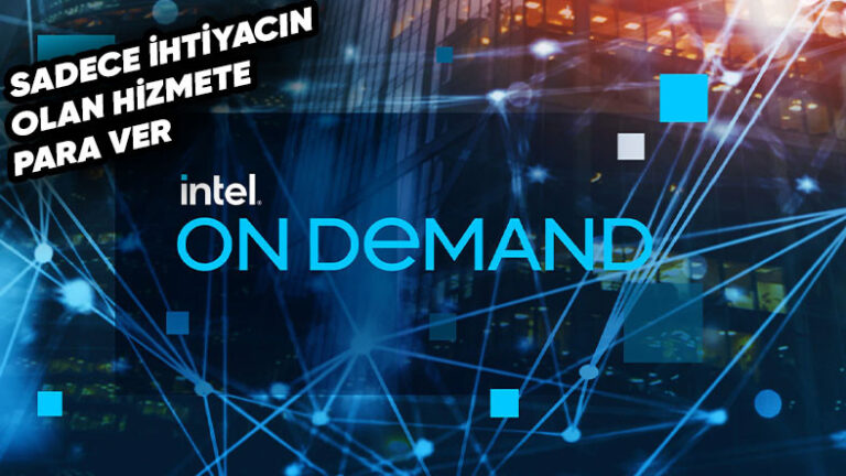 Intel, Hizmetleri İçin “On Demand” Sistemini Tanıttı